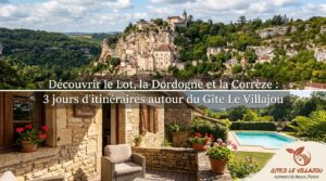 Gîtes Le Villajou dans le Lot avec piscine et vue panoramique proche de Rocamadour et Sarlat